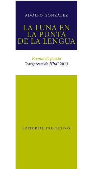 LA LUNA EN LA PUNTA DE LA LENGUA | 9788415894469 | GONZÁLEZ RODRÍGUEZ, ADOLFO | Galatea Llibres | Llibreria online de Reus, Tarragona | Comprar llibres en català i castellà online