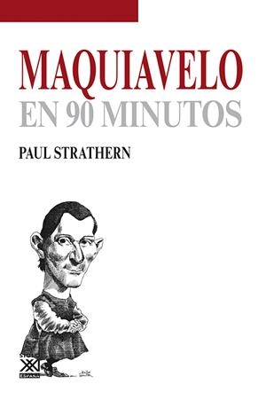 MAQUIAVELO EN 90 MINUTOS | 9788432316692 | STRATHERN, PAUL | Galatea Llibres | Librería online de Reus, Tarragona | Comprar libros en catalán y castellano online