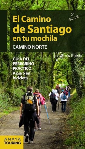 EL CAMINO DE SANTIAGO EN TU MOCHILA. CAMINO NORTE | 9788499355474 | POMBO RODRÍGUEZ, ANTÓN | Galatea Llibres | Librería online de Reus, Tarragona | Comprar libros en catalán y castellano online