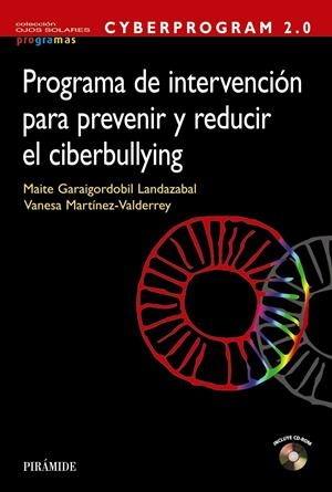 CYBERPROGRAM 2.0. PROGRAMA DE INTERVENCIÓN PARA PREVENIR Y REDUCIR EL CIBERBULLY | 9788436831610 | GARAIGORDOBIL LANDAZABAL, MAITE/MARTÍNEZ VALDERREY, VANESA | Galatea Llibres | Llibreria online de Reus, Tarragona | Comprar llibres en català i castellà online