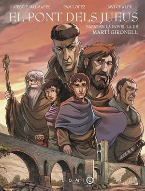 EL PONT DELS JUEUS CÒMIC | 9788415745525 | GIRONELL, MARTI - DALMASES, CESC | Galatea Llibres | Librería online de Reus, Tarragona | Comprar libros en catalán y castellano online