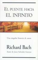 PUENTE HACIA EL INFINITO, EL | 9788466612579 | BACH, RICHARD | Galatea Llibres | Llibreria online de Reus, Tarragona | Comprar llibres en català i castellà online