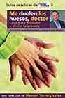 ME DUELEN LOS HUESOS (GUÍAS DE SABER VIVIR) | 9788403093973 | TORRE IGLESIAS, MANUEL ANTONIO | Galatea Llibres | Librería online de Reus, Tarragona | Comprar libros en catalán y castellano online