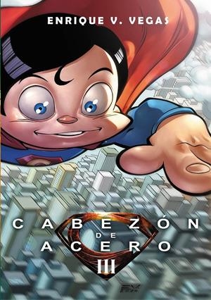CABEZÓN DE ACERO 3 | 9788415932352 | VEGAS, ENRIQUE | Galatea Llibres | Llibreria online de Reus, Tarragona | Comprar llibres en català i castellà online