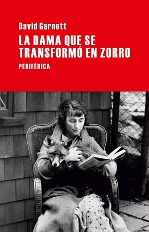 LA DAMA QUE SE TRANSFORMO EN ZORRO | 9788492865918 | GARNETT, DAVID | Galatea Llibres | Librería online de Reus, Tarragona | Comprar libros en catalán y castellano online