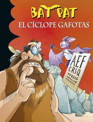 EL CÍCLOPE GAFOTAS (BAT PAT, 29) | 9788490431641 | PAVANELLO, ROBERTO | Galatea Llibres | Librería online de Reus, Tarragona | Comprar libros en catalán y castellano online