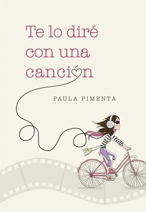 TE LO DIRÉ CON UNA CANCIÓN | 9788490432136 | PIMENTA, PAULA | Galatea Llibres | Librería online de Reus, Tarragona | Comprar libros en catalán y castellano online