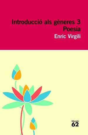 INTRODUCCIÓ ALS GÈNERES 3. POESIA | 9788415192527 | VIRGILI, ENRIC | Galatea Llibres | Librería online de Reus, Tarragona | Comprar libros en catalán y castellano online