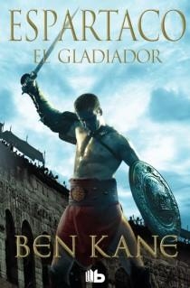 ESPARTACO. EL GLADIADOR | 9788498729641 | KANE, BEN | Galatea Llibres | Llibreria online de Reus, Tarragona | Comprar llibres en català i castellà online