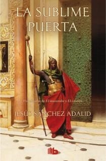 LA SUBLIME PUERTA | 9788498729603 | SANCHEZ ADALID, JESUS | Galatea Llibres | Librería online de Reus, Tarragona | Comprar libros en catalán y castellano online