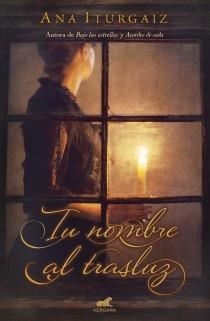 TU NOMBRE AL TRASLUZ | 9788415420798 | ITURGAIZ, ANA | Galatea Llibres | Llibreria online de Reus, Tarragona | Comprar llibres en català i castellà online