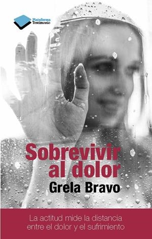 SOBREVIVIR AL DOLOR | 9788415880912 | GRELA BRAVO GARCÍA | Galatea Llibres | Llibreria online de Reus, Tarragona | Comprar llibres en català i castellà online
