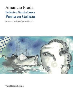 FEDERICO GARCÍA LORCA: POETA EN GALICIA + CD | 9788415168911 | PRADA, AMANCIO | Galatea Llibres | Librería online de Reus, Tarragona | Comprar libros en catalán y castellano online