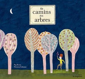 ELS CAMINS DELS ARBRES | 9788493983390 | BRUNO, PEP | Galatea Llibres | Librería online de Reus, Tarragona | Comprar libros en catalán y castellano online