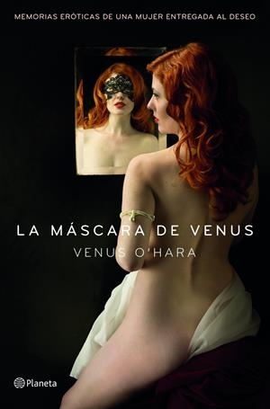LA MÁSCARA DE VENUS | 9788408128311 | O'HARA, VENUS | Galatea Llibres | Llibreria online de Reus, Tarragona | Comprar llibres en català i castellà online