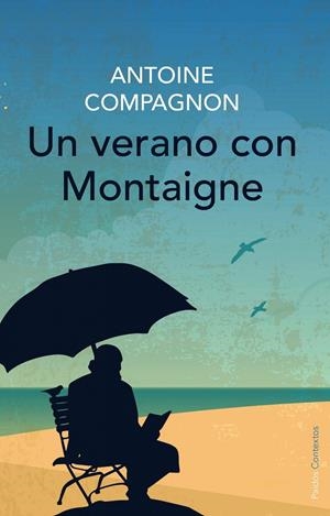 UN VERANO CON MONTAIGNE | 9788449330315 | COMPAGNON, ANTOINE | Galatea Llibres | Librería online de Reus, Tarragona | Comprar libros en catalán y castellano online