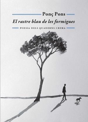 EL RASTRE BLAU DE LES FORMIGUES | 9788477275572 | PONS, PONÇ | Galatea Llibres | Llibreria online de Reus, Tarragona | Comprar llibres en català i castellà online