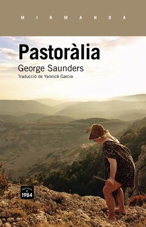 PASTORÀLIA | 9788415835332 | SAUNDERS, GEORGE | Galatea Llibres | Llibreria online de Reus, Tarragona | Comprar llibres en català i castellà online