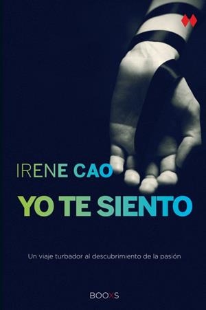 YO TE SIENTO | 9788466327985 | CAO, IRENE | Galatea Llibres | Librería online de Reus, Tarragona | Comprar libros en catalán y castellano online