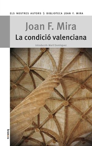 LA CONDICIÓ VALENCIANA | 9788490260340 | MIRA CASTERÀ, JOAN FRANCESC | Galatea Llibres | Librería online de Reus, Tarragona | Comprar libros en catalán y castellano online