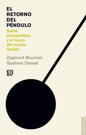 EL RETORNO DEL PENDULO | 9788437507088 | BAUMAN, ZYGMUNT: DESSAL, GUSTAVO | Galatea Llibres | Llibreria online de Reus, Tarragona | Comprar llibres en català i castellà online