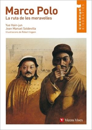 MARCO POLO. LA RUTA DE LES MERAVELLES (CUCANYA BIOGRAFIES) | 9788468213859 | HAIN-JUN, YUE; SOLDEVILLA, JOAN MANUEL | Galatea Llibres | Llibreria online de Reus, Tarragona | Comprar llibres en català i castellà online