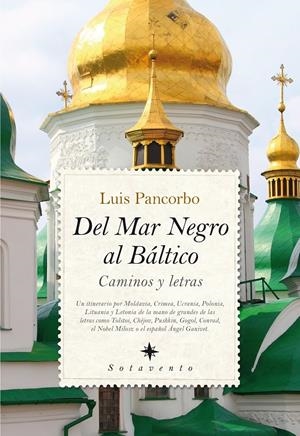 DEL MAR NEGRO AL BÁLTICO | 9788416100279 | PANCORBO LÓPEZ-DELPECHO, LUIS | Galatea Llibres | Llibreria online de Reus, Tarragona | Comprar llibres en català i castellà online