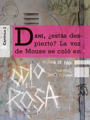 ODIO EL ROSA. HISTORIA DE DANI | 9788467361490 | ALONSO, ANA/PELEGRÍN, JAVIER | Galatea Llibres | Llibreria online de Reus, Tarragona | Comprar llibres en català i castellà online
