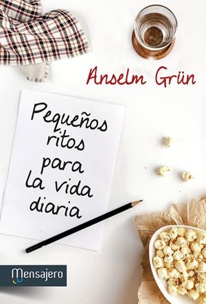 PEQUEÑOS RITOS PARA LA VIDA DIARIA | 9788427135857 | GRÜN, ANSELM | Galatea Llibres | Librería online de Reus, Tarragona | Comprar libros en catalán y castellano online