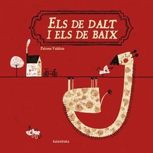 ELS DE DALT I ELS DE BAIX | 9788484648765 | VALDIVIA, PALOMA | Galatea Llibres | Librería online de Reus, Tarragona | Comprar libros en catalán y castellano online