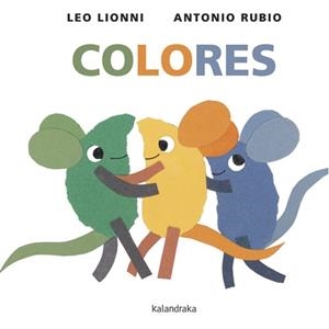 COLORES | 9788492608799 | RUBIO HERRERO, ANTONIO/LIONNI, LEO | Galatea Llibres | Llibreria online de Reus, Tarragona | Comprar llibres en català i castellà online
