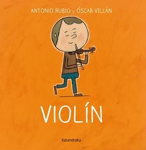 VIOLÍN | 9788492608805 | RUBIO HERRERO, ANTONIO/VILLÁN SEOANE, OSCAR | Galatea Llibres | Llibreria online de Reus, Tarragona | Comprar llibres en català i castellà online