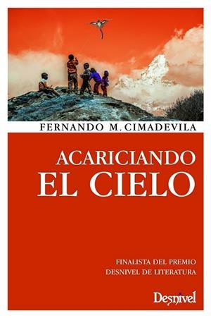 ACARICIANDO EL CIELO | 9788498293005 | CIMADEVILA, FERNANDO M. | Galatea Llibres | Librería online de Reus, Tarragona | Comprar libros en catalán y castellano online