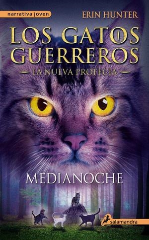 LOS GATOS GUERREROS. LA NUEVA PROFECÍA 1. MEDIANOCHE | 9788498385939 | HUNTER, ERIN | Galatea Llibres | Llibreria online de Reus, Tarragona | Comprar llibres en català i castellà online