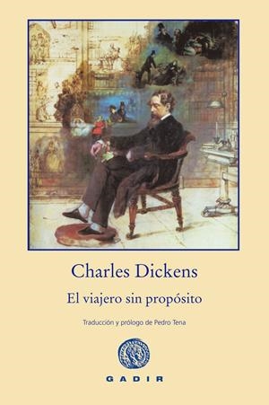 EL VIAJERO SIN PROPÓSITO | 9788494244377 | DICKENS, CHARLES | Galatea Llibres | Librería online de Reus, Tarragona | Comprar libros en catalán y castellano online