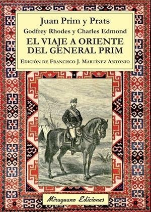 EL VIAJE A ORIENTE DEL GENERAL PRIM | 9788478134168 | PRIM Y PRATS, JUAN | Galatea Llibres | Librería online de Reus, Tarragona | Comprar libros en catalán y castellano online