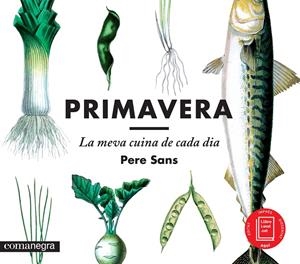 PRIMAVERA, LA MEVA CUINA DE CADA DIA | 9788416033188 | SANS, PERE | Galatea Llibres | Llibreria online de Reus, Tarragona | Comprar llibres en català i castellà online