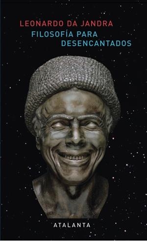 FILOSOFÍA PARA DESENCANTADOS | 9788494227615 | DA JANDRA, LEONARDO | Galatea Llibres | Librería online de Reus, Tarragona | Comprar libros en catalán y castellano online