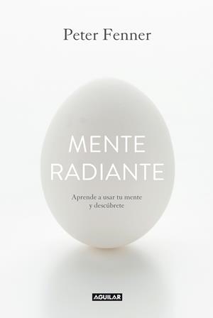 MENTE RADIANTE | 9788403014374 | FENNER, PETER | Galatea Llibres | Llibreria online de Reus, Tarragona | Comprar llibres en català i castellà online
