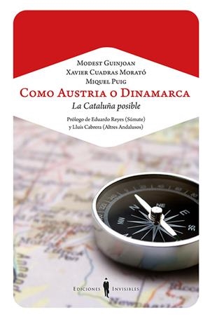 COMO AUSTRIA O DINAMARCA | 9788494178931 | GUINJOAN FERRÉ, MODEST/CUADRAS MORATÓ, XAVIER/PUIG RAPOSO, MIQUEL | Galatea Llibres | Llibreria online de Reus, Tarragona | Comprar llibres en català i castellà online
