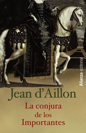LA CONJURA DE LOS IMPORTANTES | 9788420686240 | D'AILLON, JEAN | Galatea Llibres | Llibreria online de Reus, Tarragona | Comprar llibres en català i castellà online