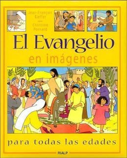 EVANGELIO EN IMAGENES, EL | 9788432134456 | KIEFFER, JEAN-FRANÇOIS/PONSARD, CHRISTINE | Galatea Llibres | Librería online de Reus, Tarragona | Comprar libros en catalán y castellano online