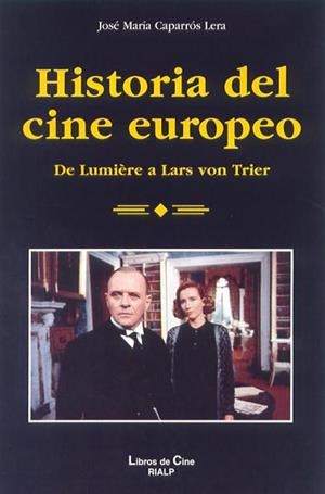 HISTORIA DEL CINE EUROPEO | 9788432134425 | CAPARROS LERA, JOSE MARIA | Galatea Llibres | Librería online de Reus, Tarragona | Comprar libros en catalán y castellano online