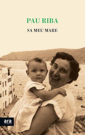 SA MEU MARE | 9788415642961 | RIBA, PAU | Galatea Llibres | Librería online de Reus, Tarragona | Comprar libros en catalán y castellano online