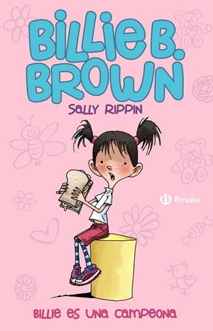 BILLIE B. BROWN 1. BILLIE ES UNA CAMPEONA | 9788469600252 | RIPPIN, SALLY | Galatea Llibres | Llibreria online de Reus, Tarragona | Comprar llibres en català i castellà online