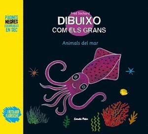 DIBUIXO COM ELS GRANS. ELS ANIMALS DEL MAR | 9788499326689 | FRÉDÉRIC SOCHARD | Galatea Llibres | Llibreria online de Reus, Tarragona | Comprar llibres en català i castellà online