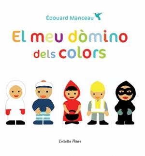 EL MEU DOMINO DELS COLORS | 9788499326665 | MANCEAU, EDUARD | Galatea Llibres | Llibreria online de Reus, Tarragona | Comprar llibres en català i castellà online