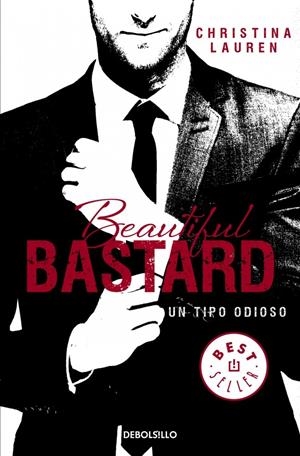 BEAUTIFUL BASTARD. UN TIPO ODIOSO | 9788490623183 | LAUREN, CHRISTINA | Galatea Llibres | Llibreria online de Reus, Tarragona | Comprar llibres en català i castellà online