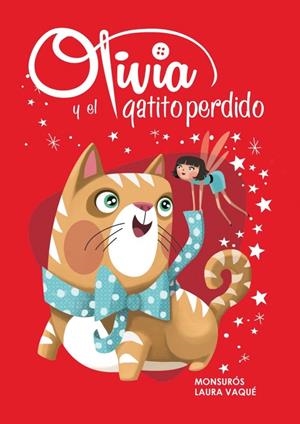 OLIVIA Y EL GATITO PERDIDO (OLIVIA, 2) | 9788448839451 | VAQUÉ, LAURA; CASAS, MONTSERRAT | Galatea Llibres | Llibreria online de Reus, Tarragona | Comprar llibres en català i castellà online