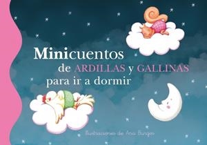MINICUENTOS DE ARDILLAS Y GALLINAS PARA IR A DORMIR | 9788448837105 | BURGOS, ANA | Galatea Llibres | Librería online de Reus, Tarragona | Comprar libros en catalán y castellano online